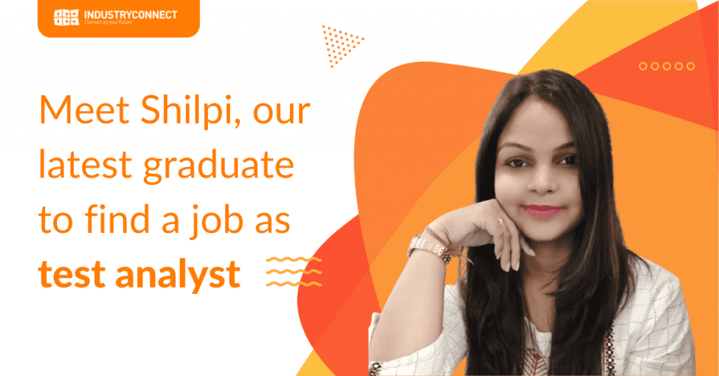 Meet Shilpi, our latest graduate to find a job as test analyst