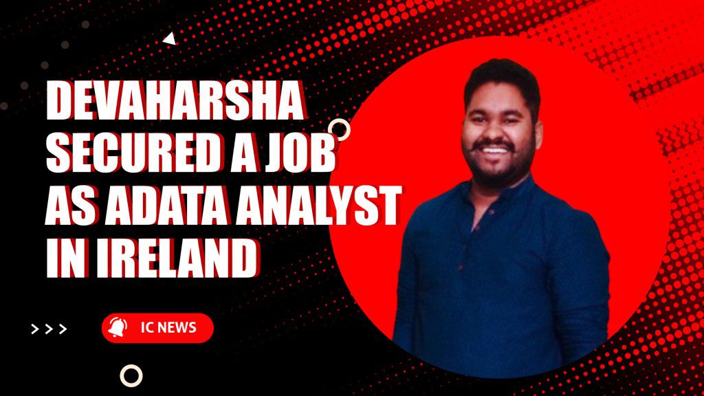 Devaharsha secured a job as a Data Analyst in Ireland